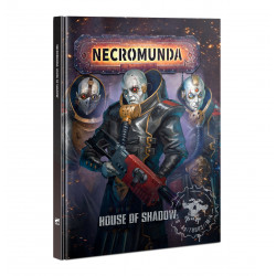 Necromunda House Of Shadow...